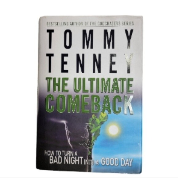 Tommy Tenney The Ultimate Comeback How to turn a bad night into a good day book - Picture 1 of 3